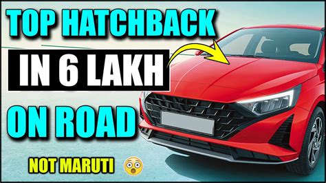 6 Lakh में Luxury 5 Premium Hatchbacks In India Top 5 Hatchback Cars