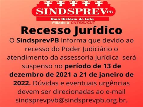 Confira Como Fica O Recesso Jur Dico Do Sindsprevpb Sindsprev Pb