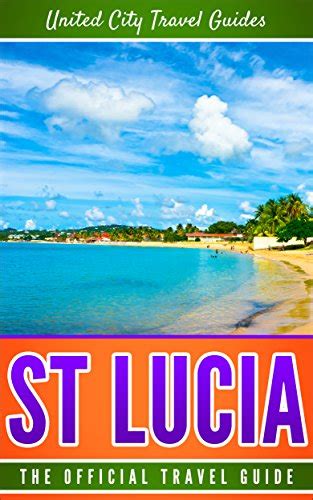 The Best Selling Saint Lucia Travel Guide Ebooks Of All Time