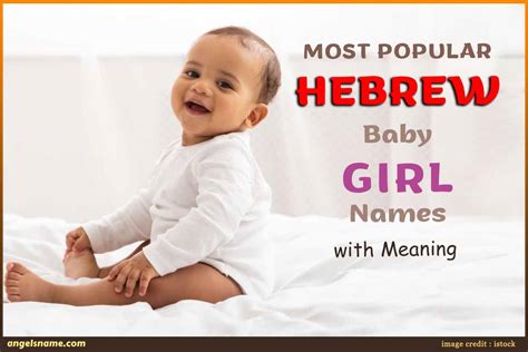 Most Popular Hebrew Baby Girl Names With Meaning | Angelsname.com