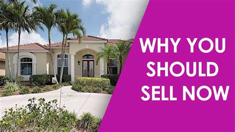 Three Reasons Why You Should Sell Your Home Now Youtube