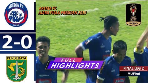 Final Piala Presiden Arema FC Vs Persebaya 2 0 Arema FC Juara Dengan