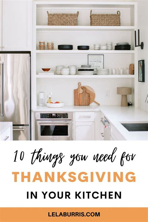 10 Kitchen Must Haves For Thanksgiving Organized Ish Kitchen Must