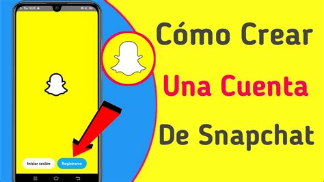 C Mo Crear Una Cuenta De Snapchat Paso A Paso Tutorial De