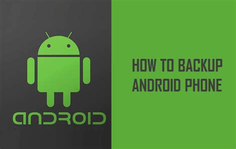 How To Backup Your Android Phone Or Tablet Techwiser