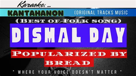 Dismal Day Bread Karaoke Lyrics🎤 Youtube