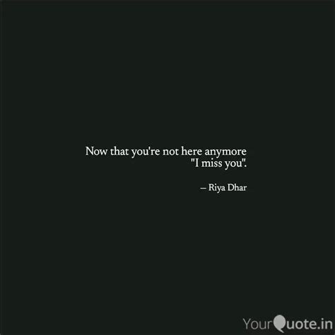 Now That You Re Not Here Quotes Writings By Adv Swara YourQuote