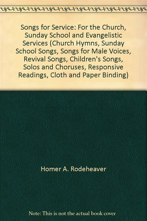 Songs For Service For The Church Sunday School And Evangelistic