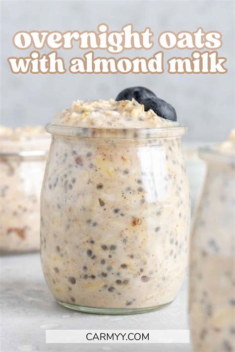 Overnight Oats With Almond Milk Carmy Easy Healthy Ish Recipes