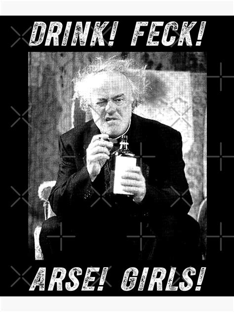 White And Black Father Arts Design Ted Sitcom Drink Feck Arse Girls