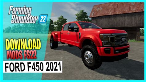 Ford F450 2021 Farming Simulator 22 Fs22 Mods Youtube