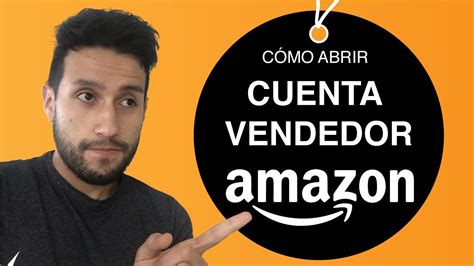 Cómo Abrir Una Cuenta De Vendedor En Amazon Fba 🚀 Vigente 2024