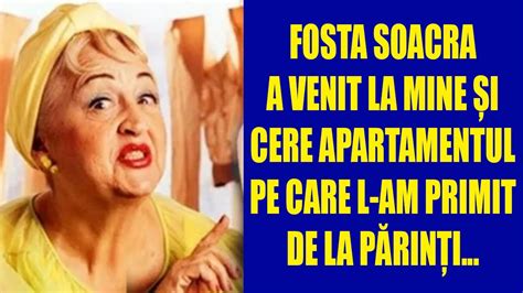 Fosta Soacra A Venit La Mine I Cere Apartamentul Pe Care L Am Primit