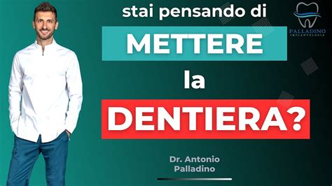 Dentiera Ascolta Questo Prima Palladino Implantologia A Barletta