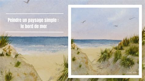 Aquarelle D Butant Peindre Un Paysage Simple Bord De Mer Youtube