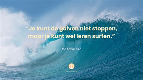 Mindfulness Spreuken Over Het Leven Mindfulness Nl