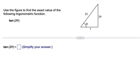 Solved Use The Figure To Find The Exact Value Of The Chegg