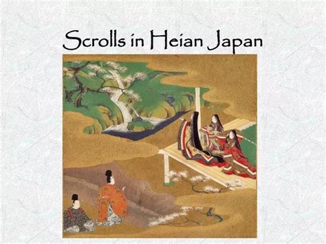 Ppt Scrolls In Heian Japan Powerpoint Presentation Free Download