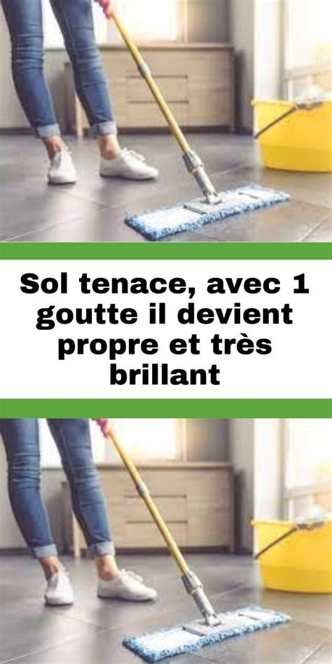 Sol Tenace Avec Goutte Il Devient Propre Et Tr S Brillant En