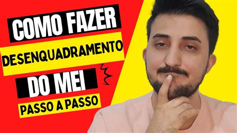 Como fazer a COMUNICAÇÃO DO DESENQUADRAMENTO DO SIMEI DESENQUADRAR O