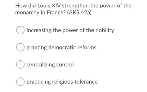 Answered How Did Louis Xiv Strengthen The Power Bartleby