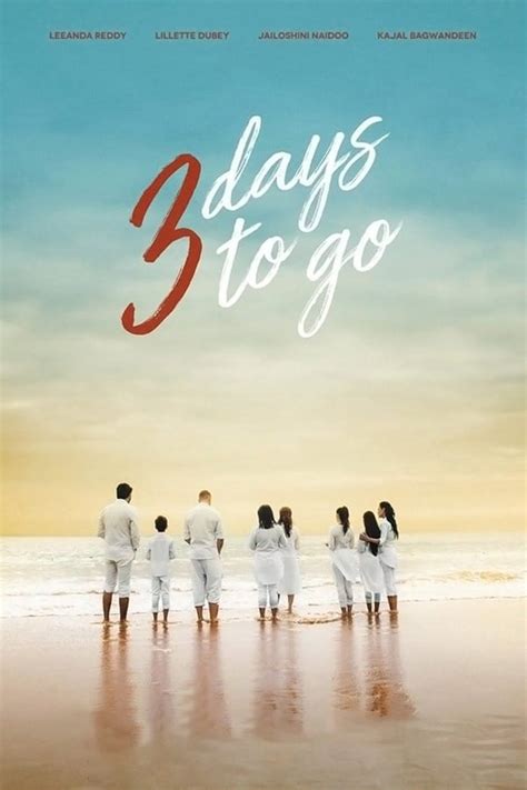 3 Days to Go (2019) — The Movie Database (TMDb)