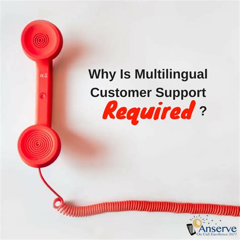 Why Is Multilingual Customer Support Required Anserve Inc