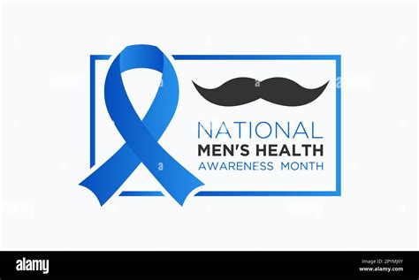 Mens Health Month Is Observed Every Year In June June Is National Men