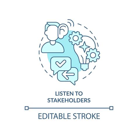 Listen To Stakeholders Turquoise Concept Icon Effective Stakeholder