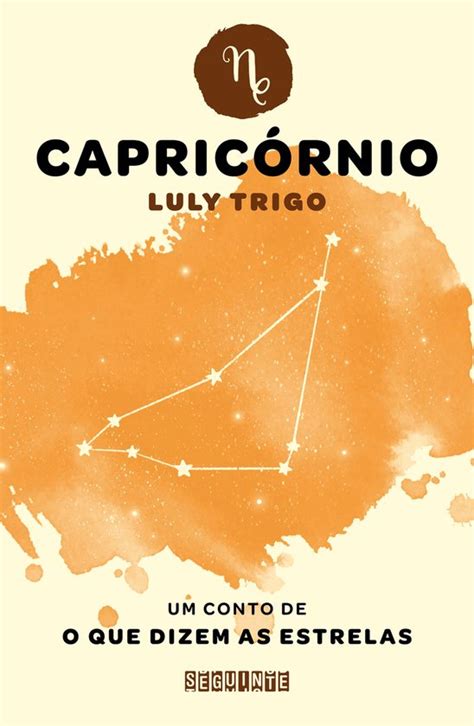 O que dizem as estrelas Capricórnio ebook Luly Trigo