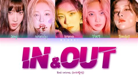 Red Velvet In Out Lyrics In Out Color Coded Lyrics Han