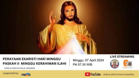 Perayaan Ekaristi Hari Minggu Paskah Ii Minggu April Pk Wib