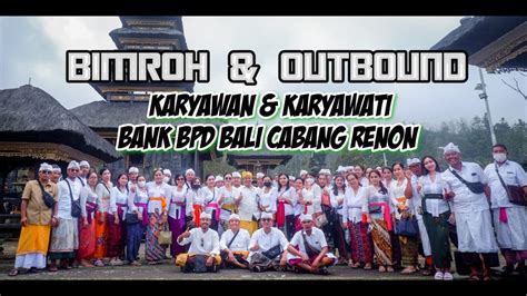 Bank Bpd Bali Cabang Renon Bimroh Outbound Youtube