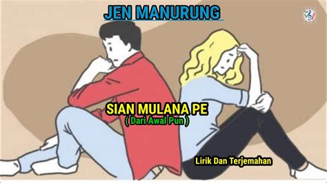 Jen Manurung SIAN MULANA PE Official Video Lyrics Dan Terjemahan