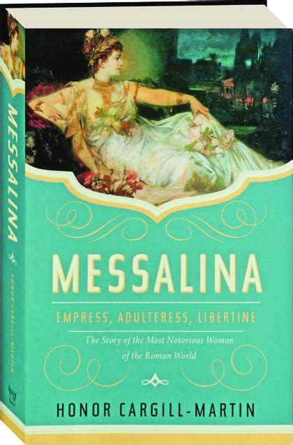 Messalina Empress Adultress Libertine