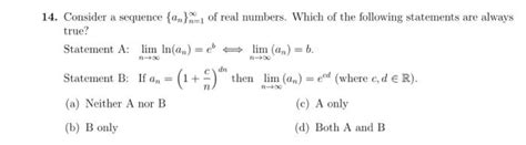 Solved Consider A Sequence An Of Real Numbers Which Chegg