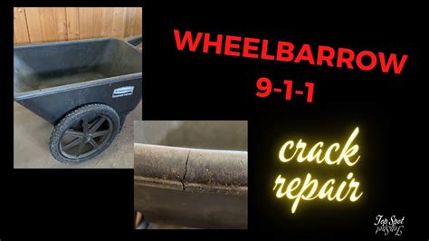 Best Way To Mend A Cracked Rubbermaid 2 Wheel Wheelbarrow Youtube