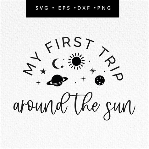 1st Trip Around The Sun Svg Space Cricut File 1st Birthday Planets