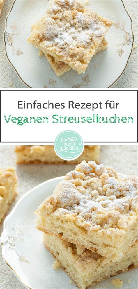 Veganer Streuselkuchen Ohne Butter Ei Milch Recipe Sweet Treats