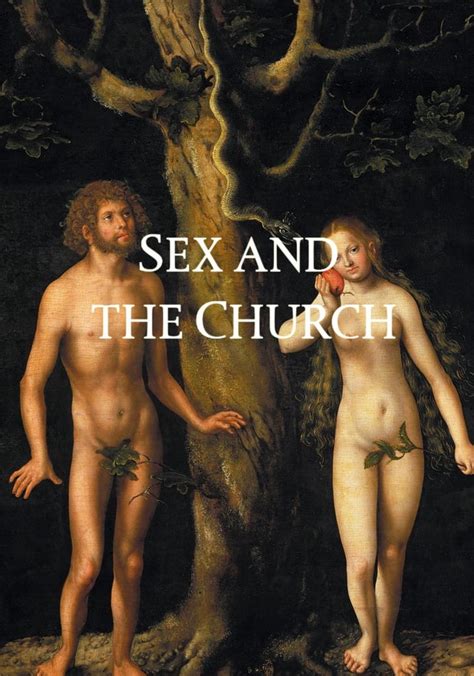 Sex And The Church Streaming Tv Show Online