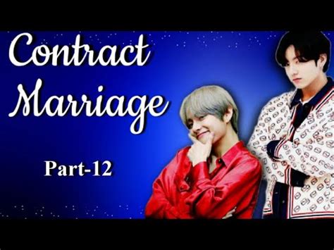 Contract Marriage Part 12 Taekook Love Story Mytaekookstories