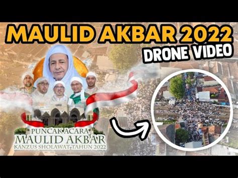 Maulid Akbar Kanzus Sholawat Pekalongan Drone Video Youtube