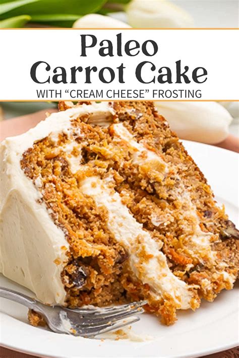 Paleo Carrot Cake With Cream Cheese Frosting Gluten Free Dairy Free