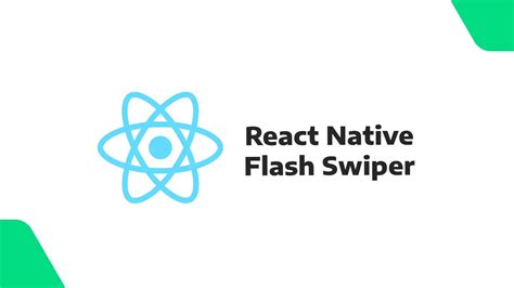 React Native Flash Swiper A Fast And Easy Component