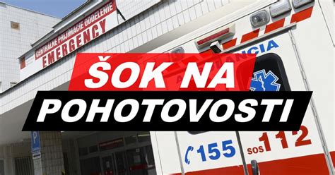 Ok Na Pohotovosti Takmer Som Nemohla D Cha Odmietli Ma Vy Etri