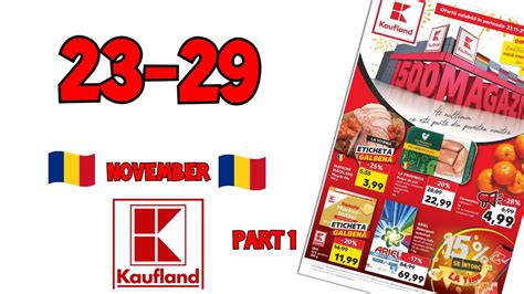 Romania Cataloage De Supermarketuri Kaufland Catalog De Luni 23 11