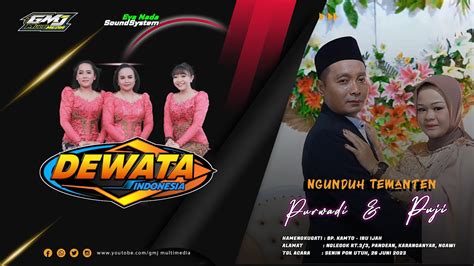 Live Cs DEWATA Wedding Purwadi Puji Gmj Multimedia Eva Nada