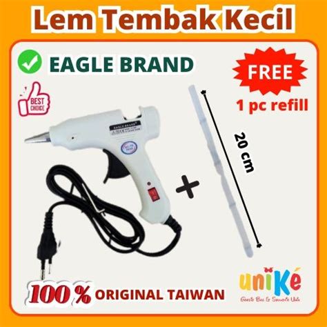 Alat Pistol LEM TEMBAK Eagle Brand Original Hot Melt Glue Gun Lem Lilin