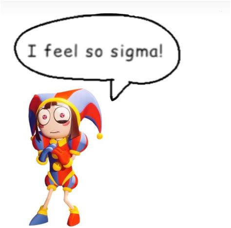 I Feel So Sigma In 2024 Feelings Sigma Memes