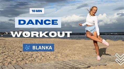 Home Dance Fitness Workout Trening Taneczny Min Blanka Asereje